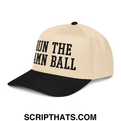Run The Damn Ball Embroidered Baseball Snapback Hat Black Natural
