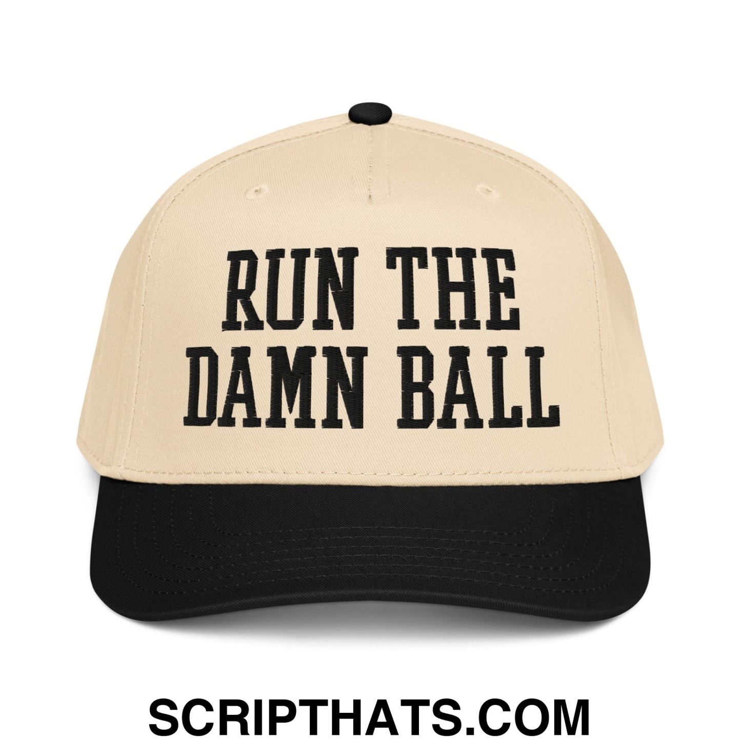 Run The Damn Ball Embroidered Baseball Snapback Hat Black Natural