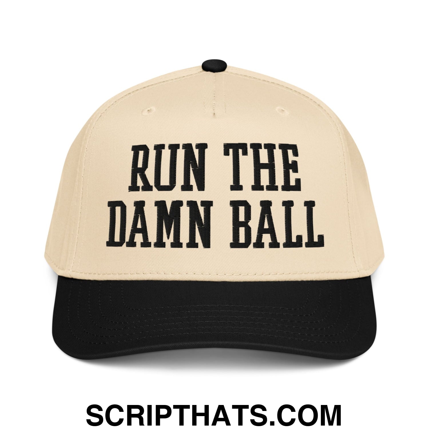 Run The Damn Ball Embroidered Baseball Snapback Hat Black Natural
