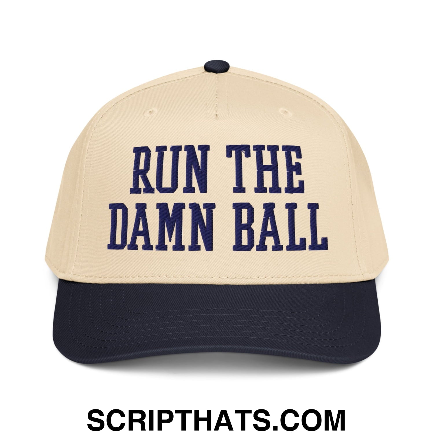 Run The Damn Ball Embroidered Baseball Snapback Hat Navy Natural