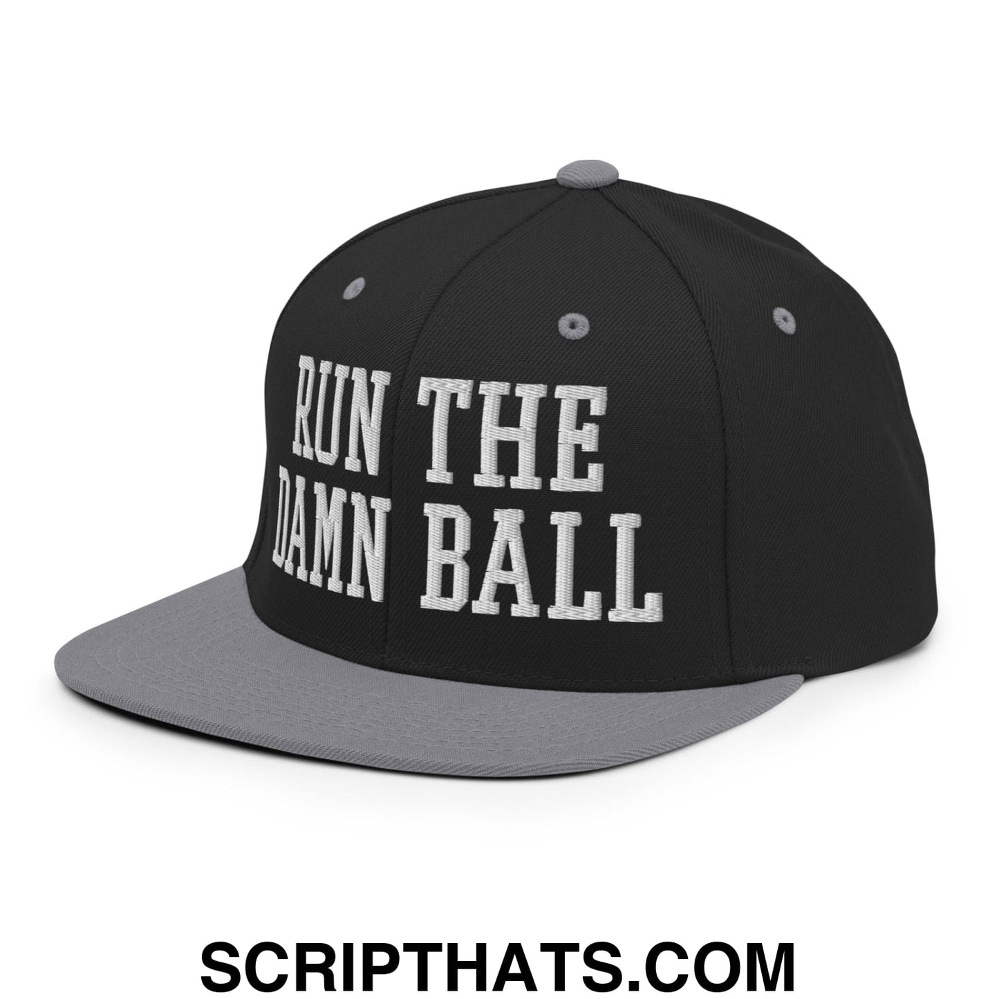 Run The Damn Ball Embroidered Flat Bill Brim Snapback Hat Black Silver