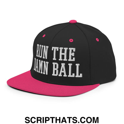 Run The Damn Ball Embroidered Flat Bill Brim Snapback Hat Black Neon Pink