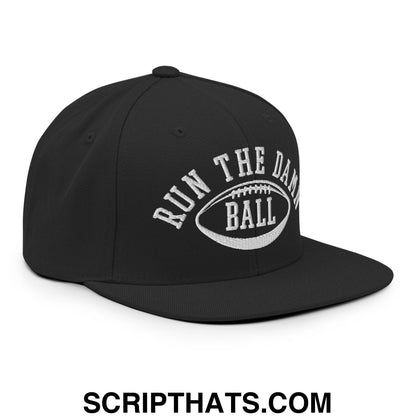 Run The Damn Ball Embroidered Flat Bill Brim Snapback Hat Black