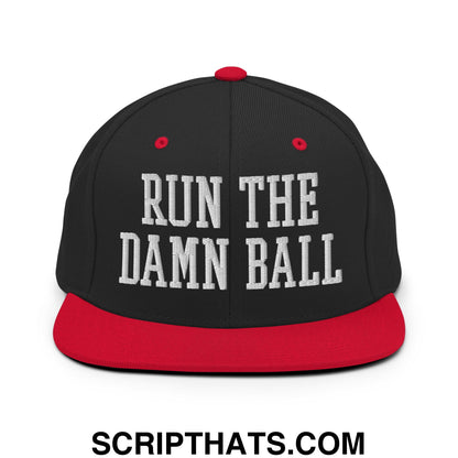 Run The Damn Ball Embroidered Flat Bill Brim Snapback Hat Black Red