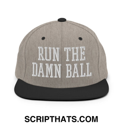 Run The Damn Ball Embroidered Flat Bill Brim Snapback Hat Heather Black
