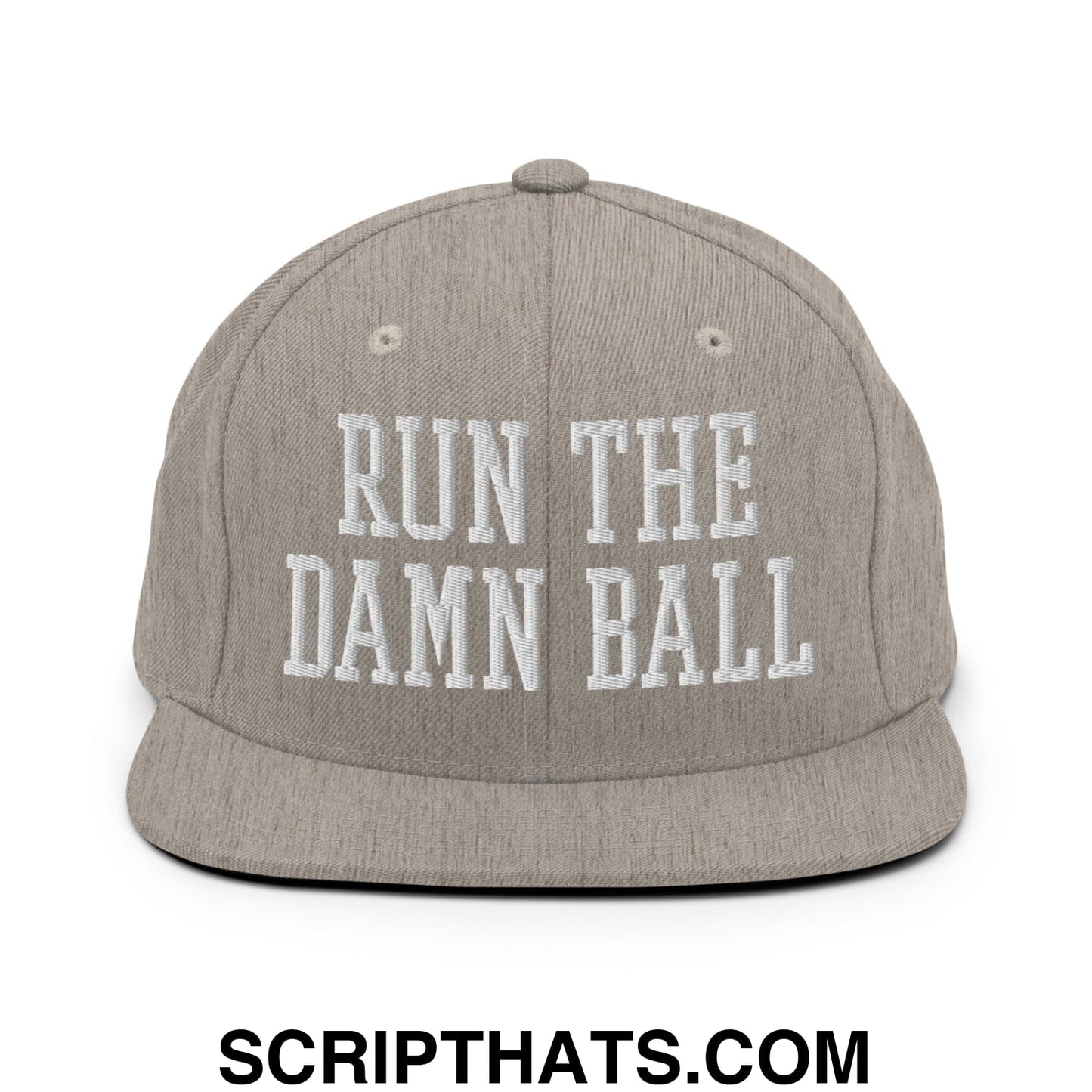 Run The Damn Ball Embroidered Flat Bill Brim Snapback Hat Heather Grey