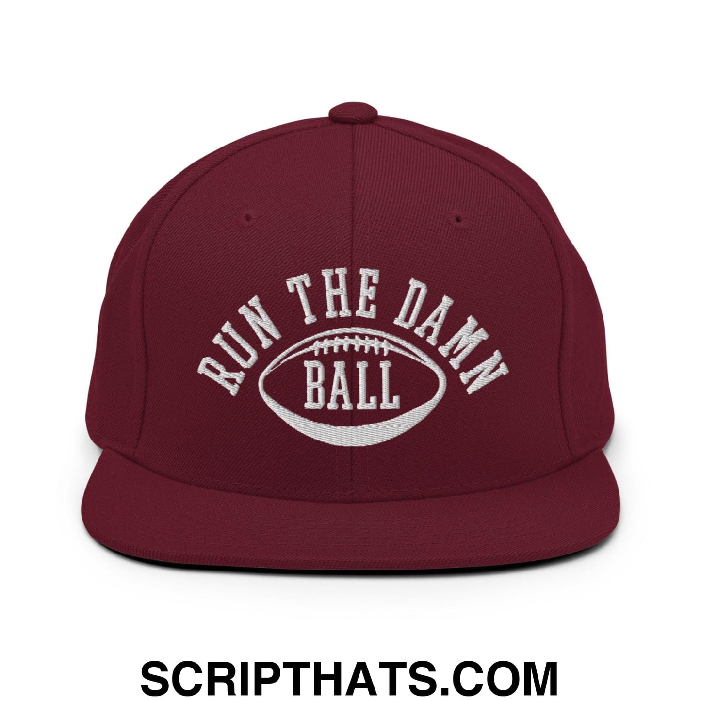 Run The Damn Ball Embroidered Flat Bill Brim Snapback Hat Maroon
