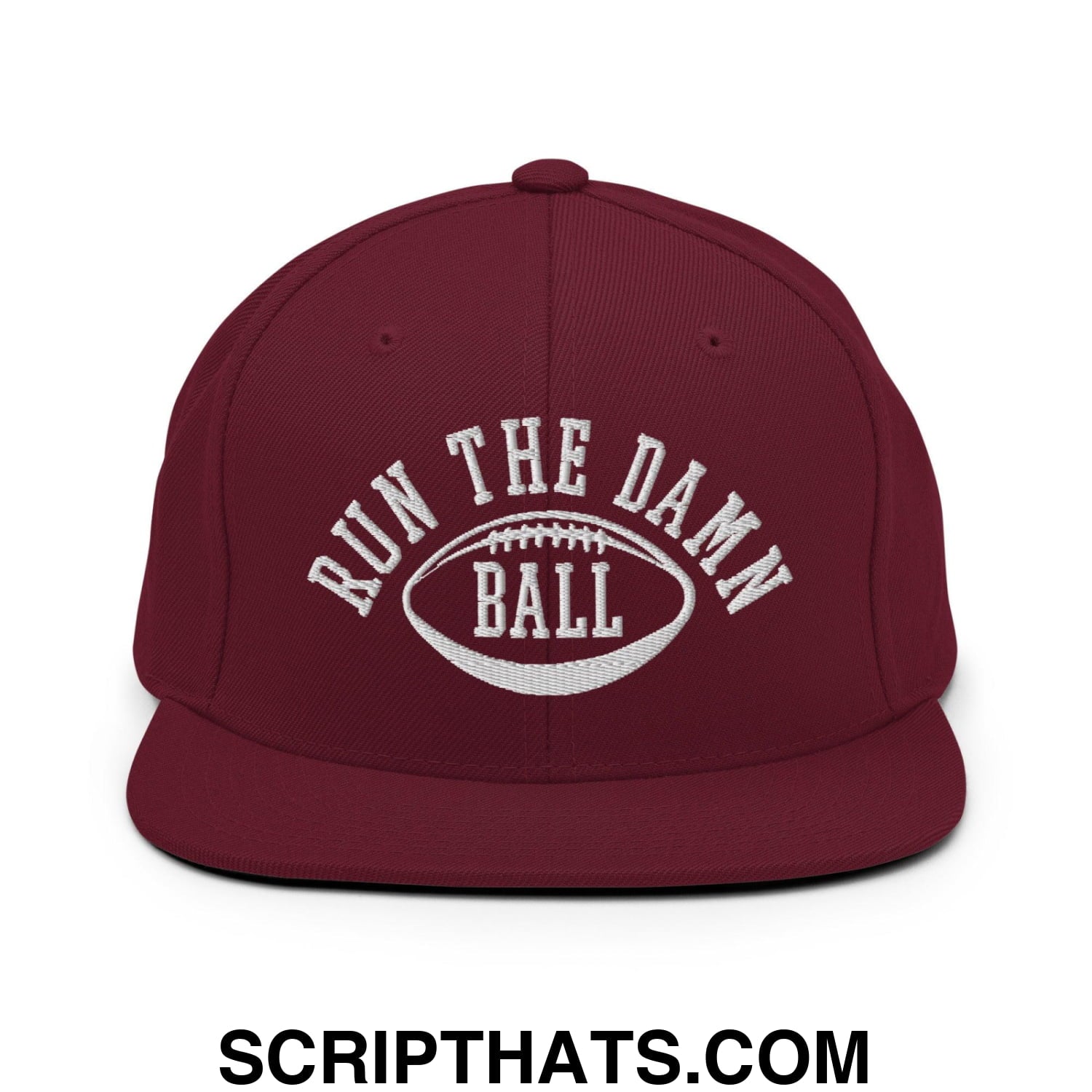 Run The Damn Ball Embroidered Flat Bill Brim Snapback Hat Maroon
