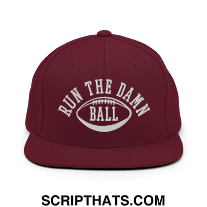 Run The Damn Ball Embroidered Flat Bill Brim Snapback Hat Maroon