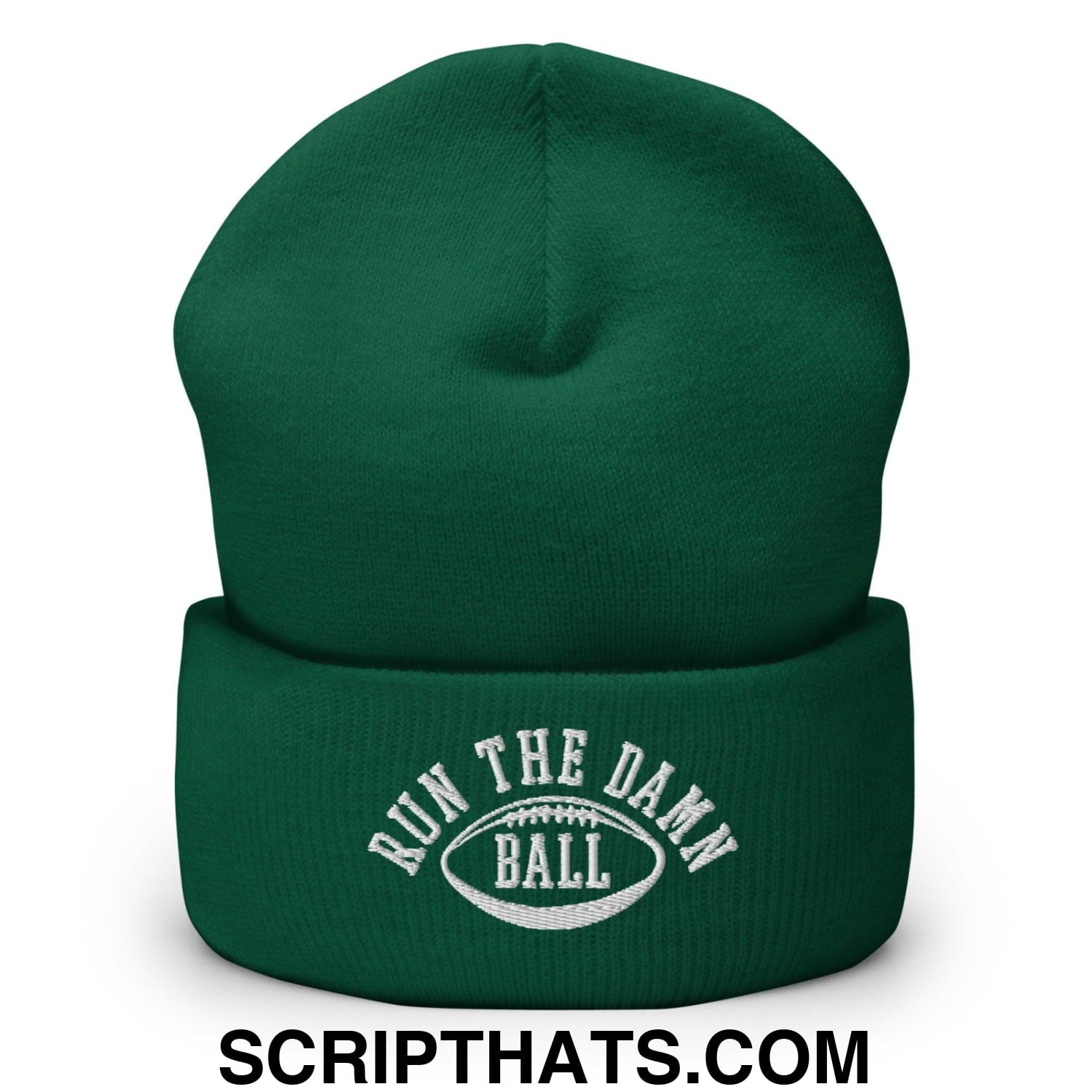 Run The Damn Ball Embroidered Knit Cuffed Beanie Spruce