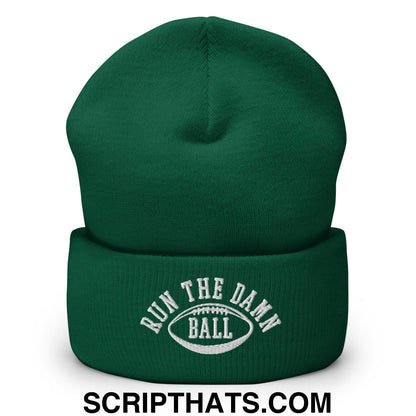 Run The Damn Ball Embroidered Knit Cuffed Beanie Spruce