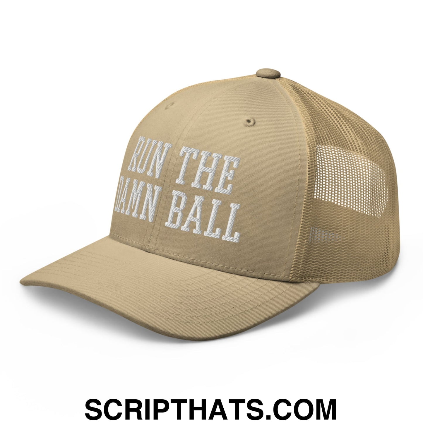 Tan mesh trucker hat with white embroidered run the damn ball text on front panels