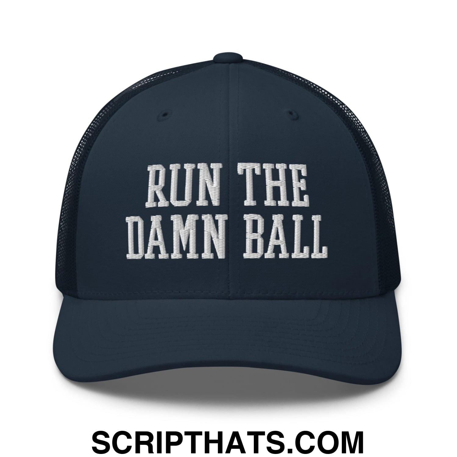 Navy blue mesh trucker hat with white embroidered run the damn ball text on front panel for casual wear