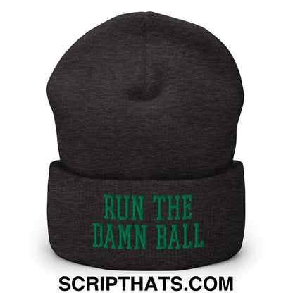 Run The Damn Ball Green Embroidered Cuffed Knit Beanie Dark Grey