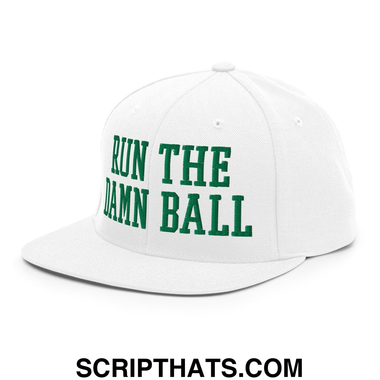 Run The Damn Ball Green Embroidered Flat Bill Brim Snapback Hat White
