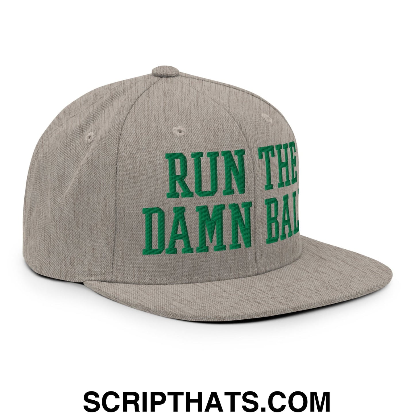 Run The Damn Ball Green Embroidered Flat Bill Brim Snapback Hat Heather Grey