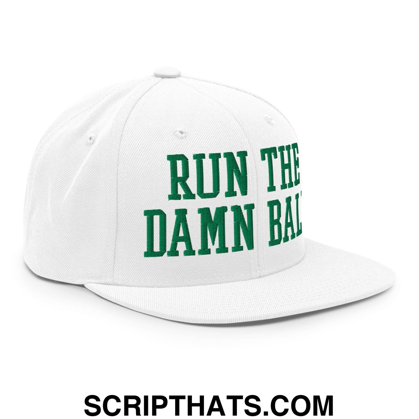 Run The Damn Ball Green Embroidered Flat Bill Brim Snapback Hat White