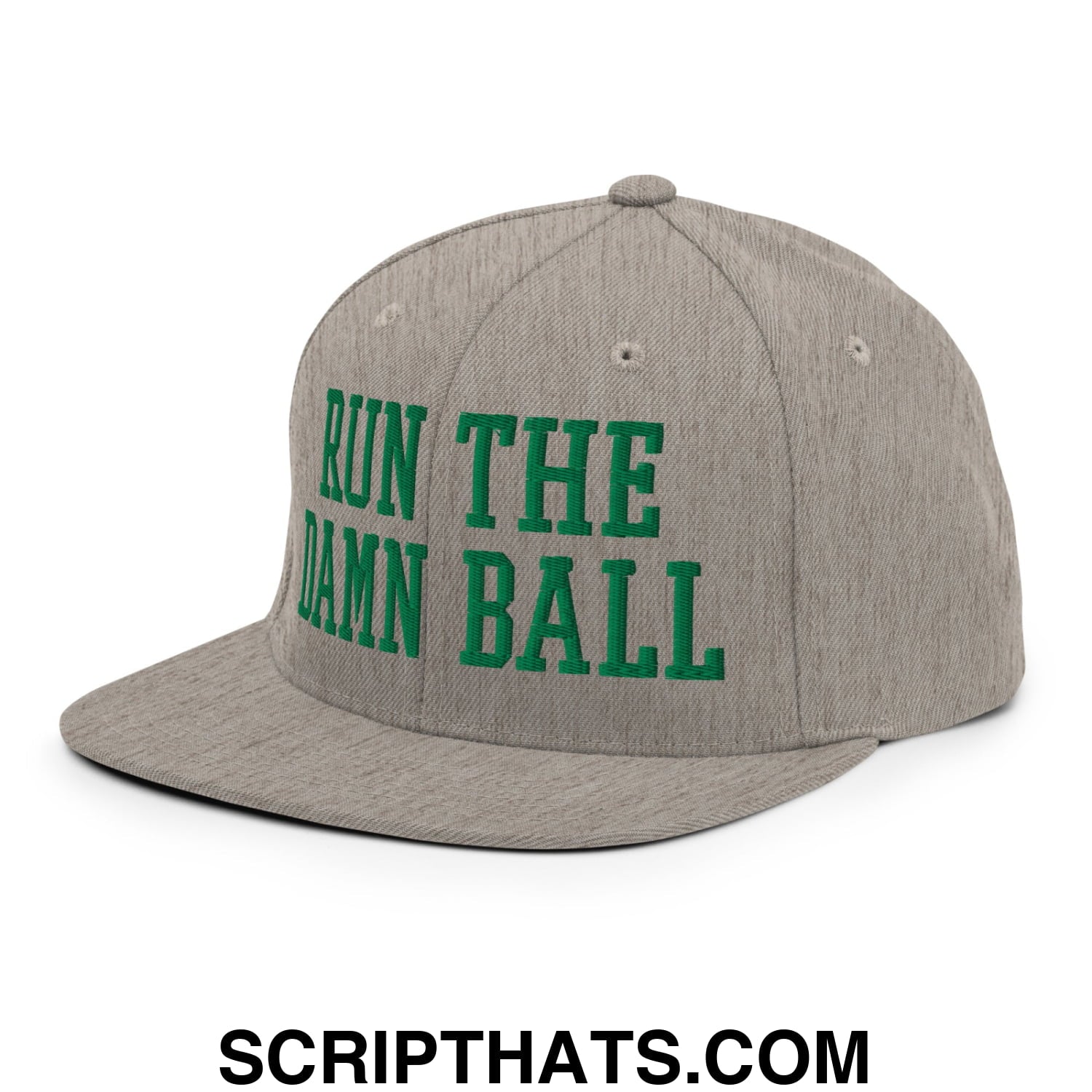 Run The Damn Ball Green Embroidered Flat Bill Brim Snapback Hat Heather Grey