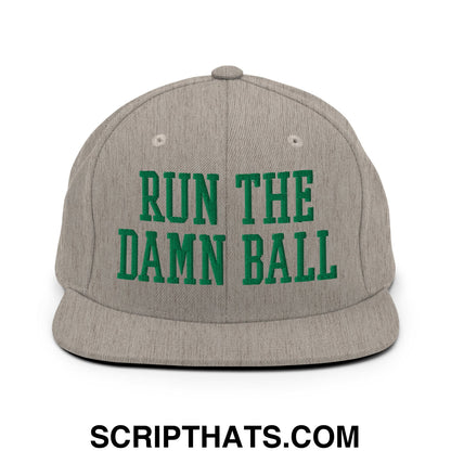 Run The Damn Ball Green Embroidered Flat Bill Brim Snapback Hat Heather Grey