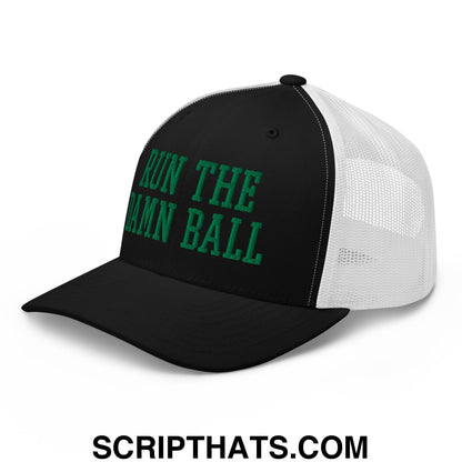 Run The Damn Ball Green Embroidered Mesh Trucker Hat Black White