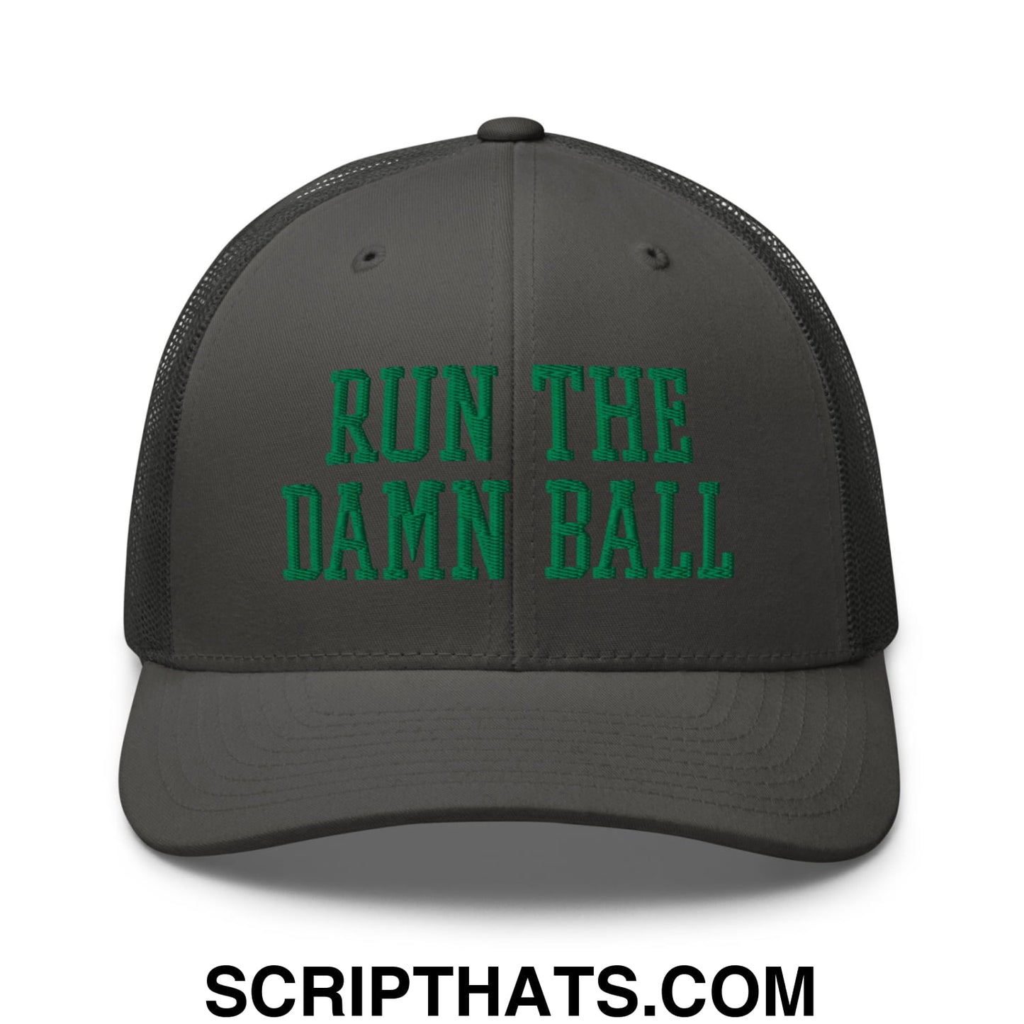 Run The Damn Ball Green Embroidered Mesh Trucker Hat Charcoal