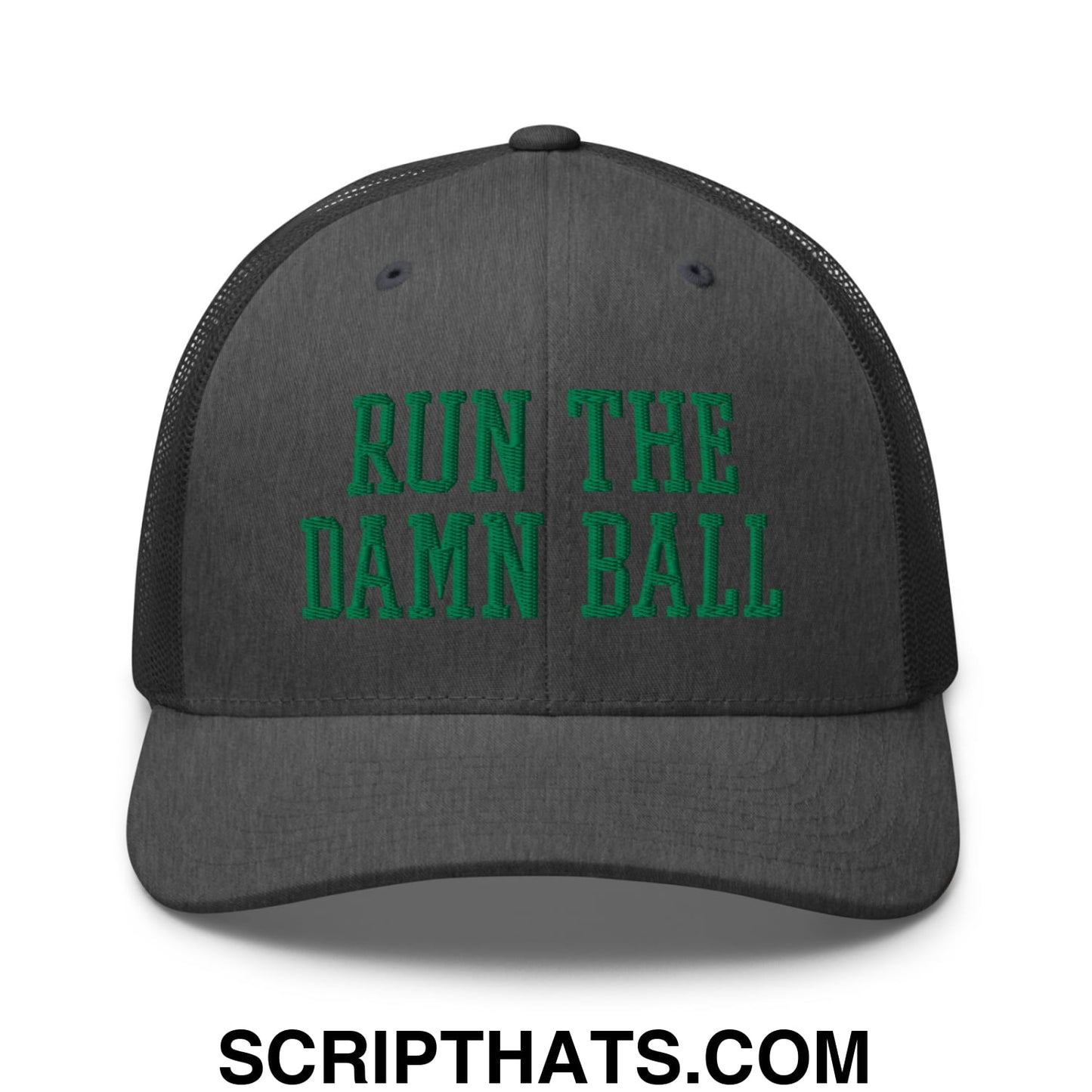 Run The Damn Ball Green Embroidered Mesh Trucker Hat Dark Heather Gray