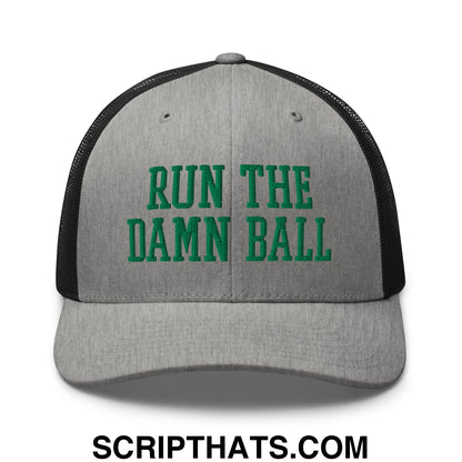 Run The Damn Ball Green Embroidered Mesh Trucker Hat Heather Black