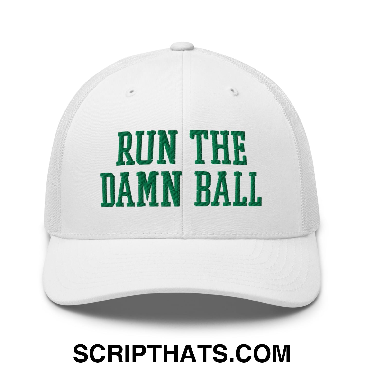 Run The Damn Ball Green Embroidered Mesh Trucker Hat White