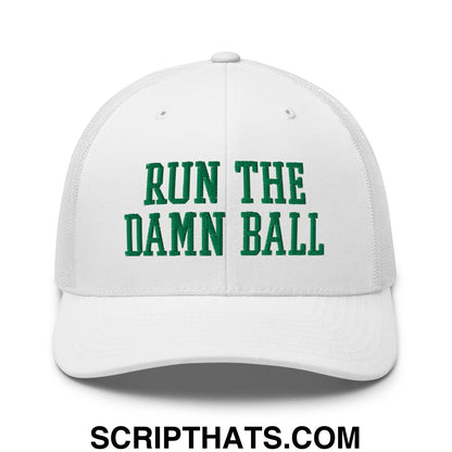 Run The Damn Ball Green Embroidered Mesh Trucker Hat White