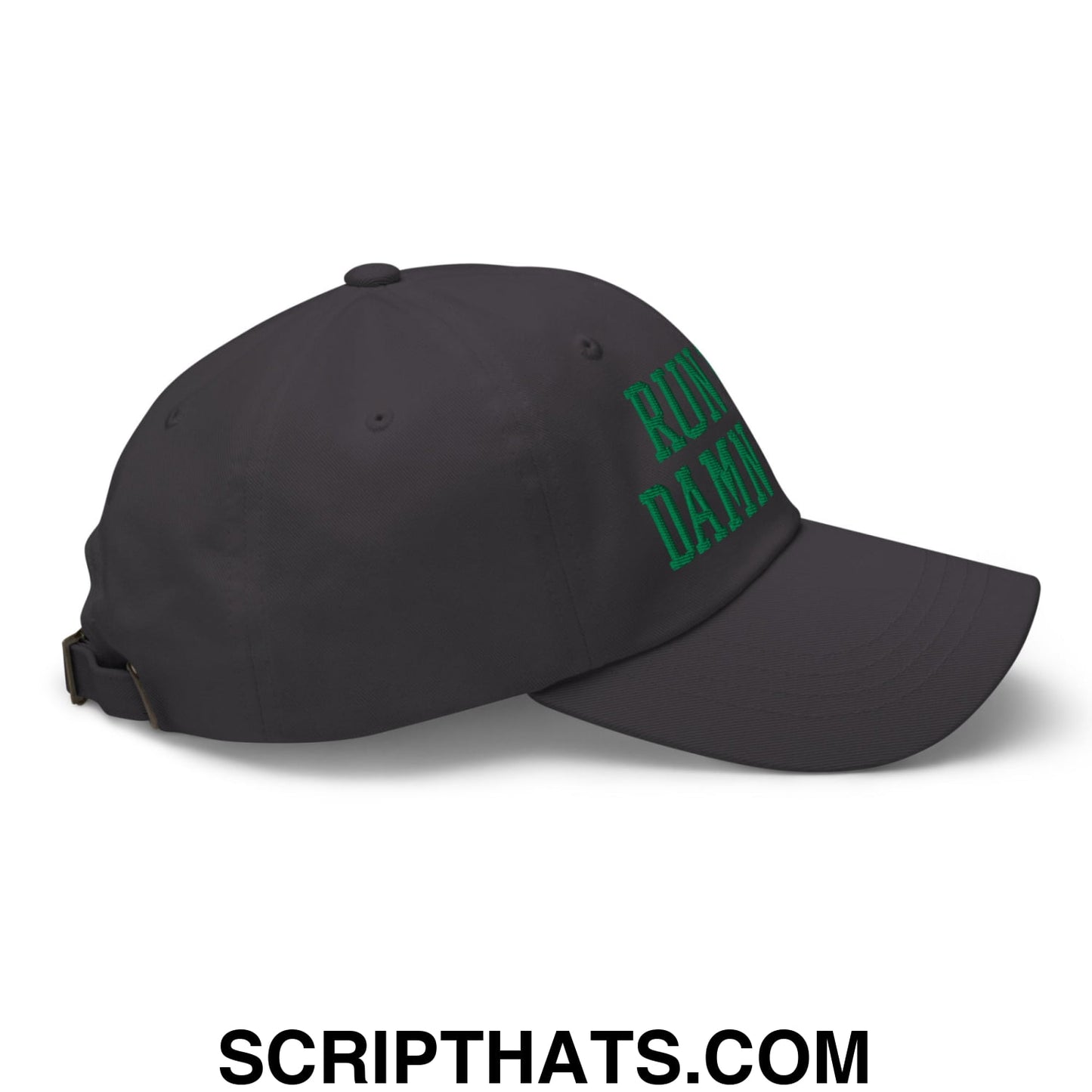 Run The Damn Ball Green Embroidered Unstructured Dad Hat Dark Grey