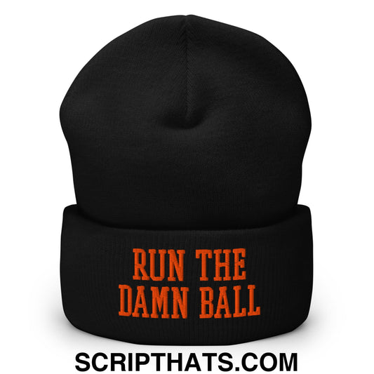 Run The Damn Ball Orange Embroidered Cuffed Knit Beanie Black