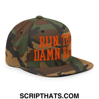 Camouflage snapback hat with bold orange embroidered text run the damn ball and flat bill brim