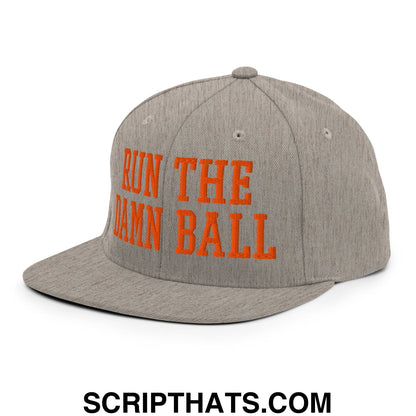 Gray snapback cap with bold orange embroidered text run the damn ball on flat bill brim for casual wear