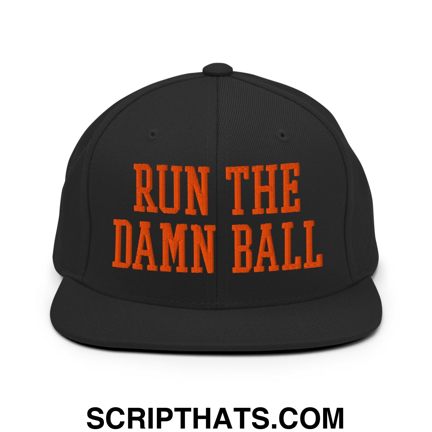 Black snapback cap with bold orange embroidered run the damn ball text and flat bill brim