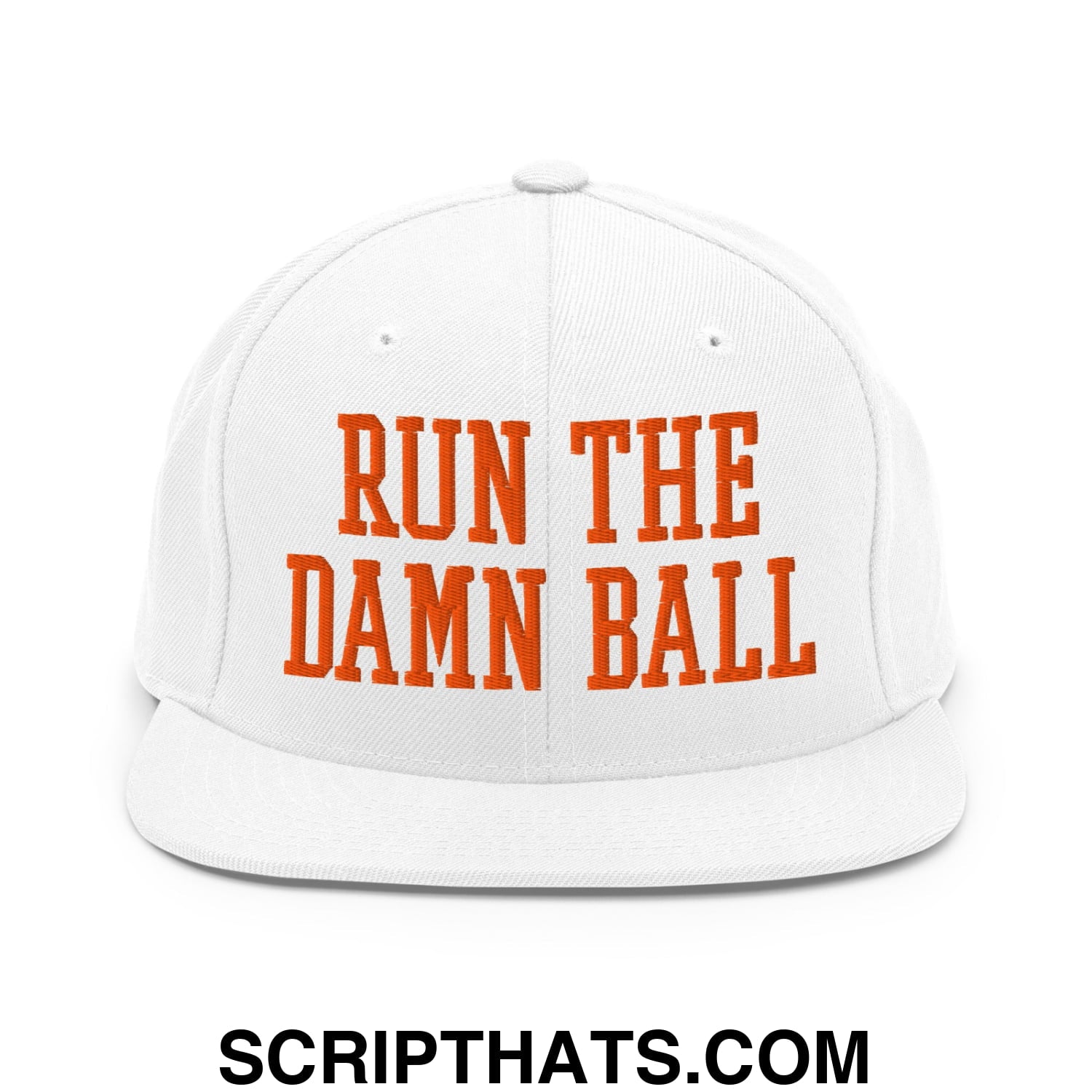 White snapback cap with bold orange embroidered text run the damn ball and flat bill brim design