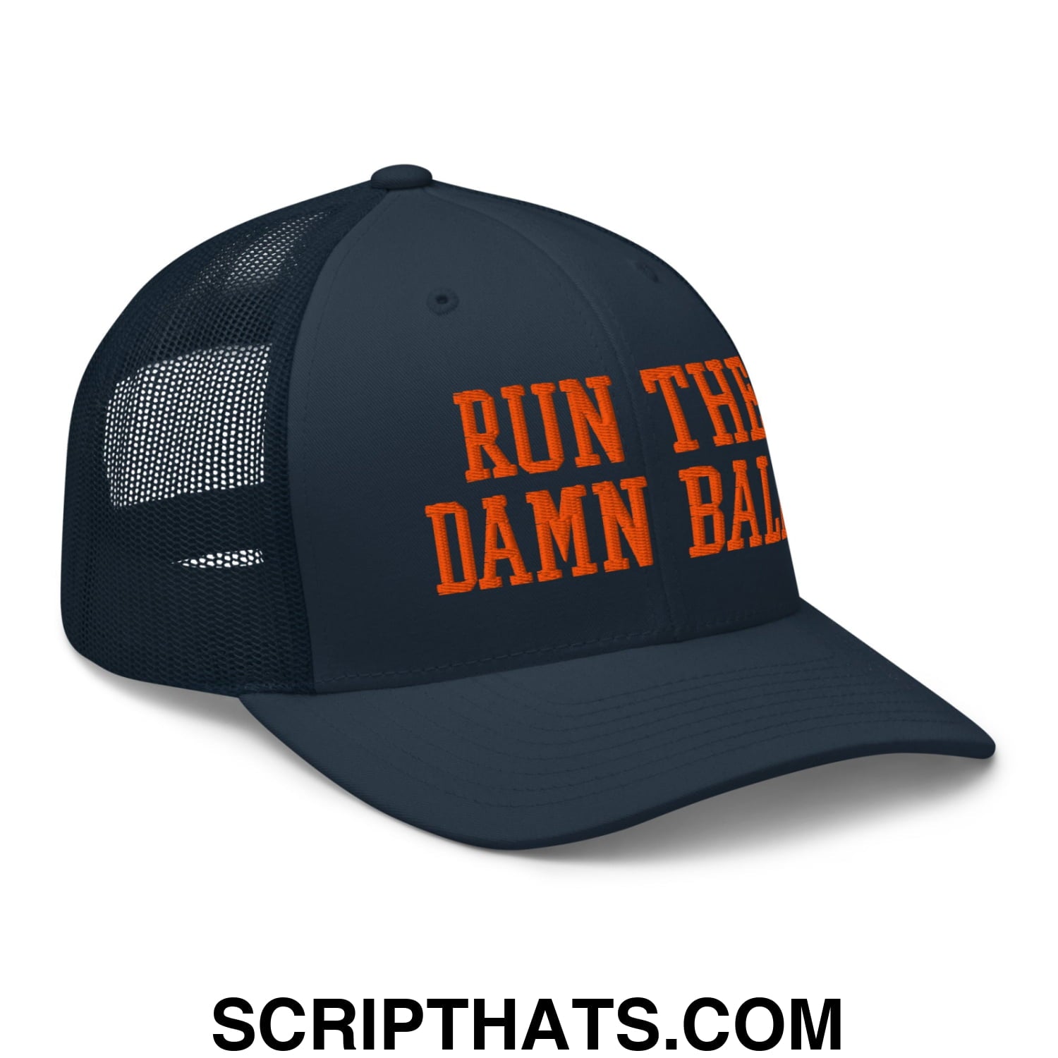 Run The Damn Ball Orange Embroidered Mesh Trucker Hat Navy