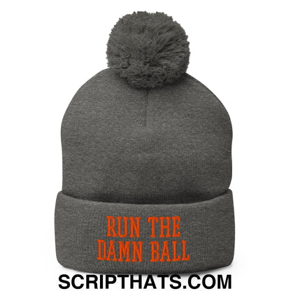 Run The Damn Ball Orange Embroidered Pom Pom Knit Beanie Dark Heather Grey
