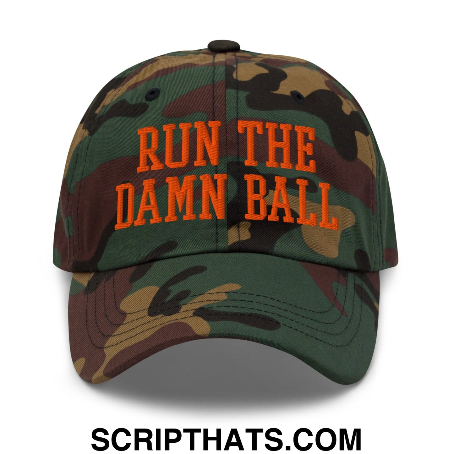 Run The Damn Ball Orange Embroidered Unstructured Dad Hat Green Camo