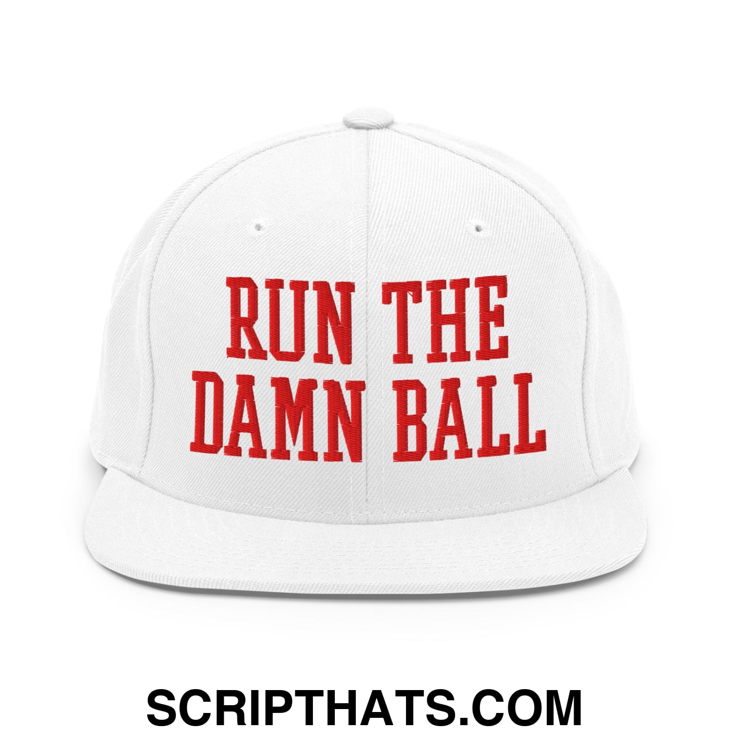 White flat bill snapback hat with bold red embroidered text run the damn ball on front panel