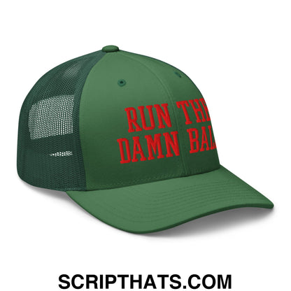 Green mesh trucker hat with red embroidered text run the damn ball on the front for casual wear