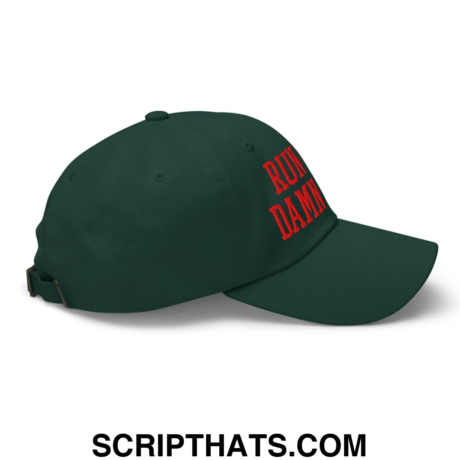 Dark green unstructured dad hat with red embroidered run damn text on the front perfect for casual wear