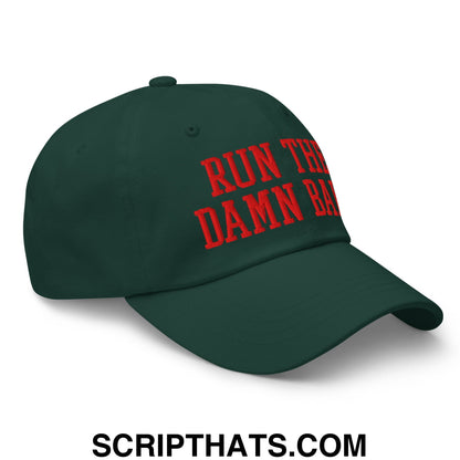 Dark green unstructured dad hat with bold red embroidered text run the damn race for casual wear