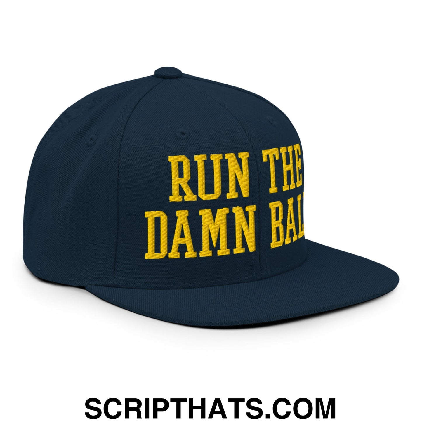 Run The Damn Ball Yellow Embroidered Flat Bill Brim Snapback Hat Dark Navy