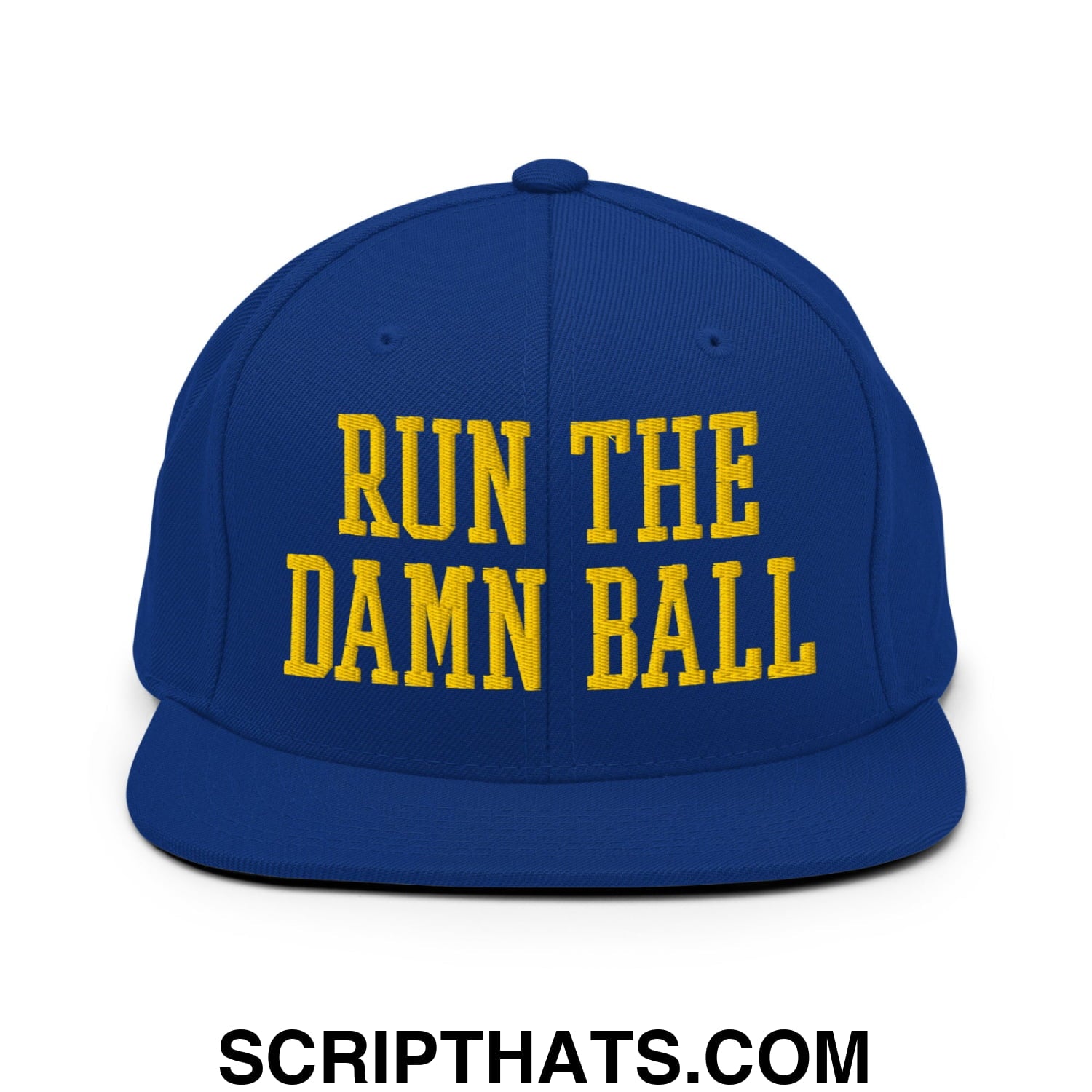 Run The Damn Ball Yellow Embroidered Flat Bill Brim Snapback Hat Royal Blue