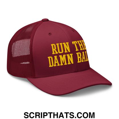 Run The Damn Ball Yellow Embroidered Mesh Trucker Hat Cranberry