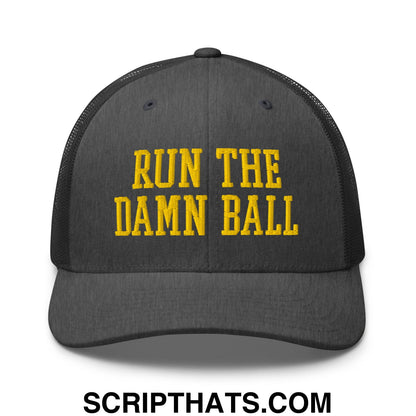 Run The Damn Ball Yellow Embroidered Mesh Trucker Hat Dark Heather Gray