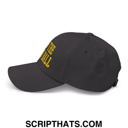 Run The Damn Ball Yellow Embroidered Unstructured Dad Hat Dark Grey
