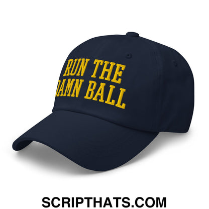 Run The Damn Ball Yellow Embroidered Unstructured Dad Hat Navy