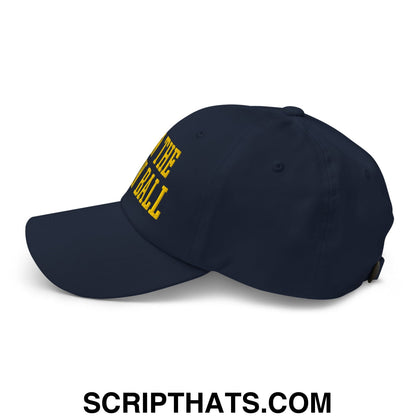 Run The Damn Ball Yellow Embroidered Unstructured Dad Hat Navy