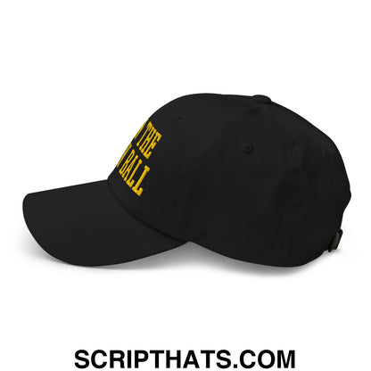 Run The Damn Ball Yellow Embroidered Unstructured Dad Hat Black